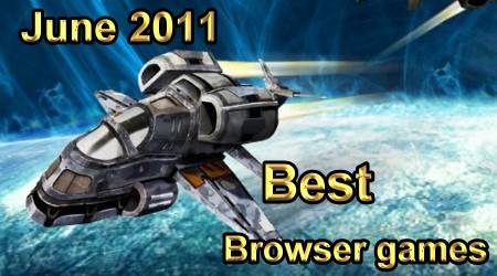June 2011 Best Browser games